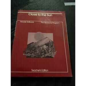 Close to the Sun Reader Skillbook Teacher Edition Level J 1985 Valeria Anderson
